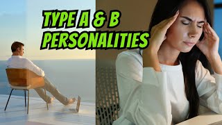 Type A vs. Type B Personalities: A 3-Minute Introduction