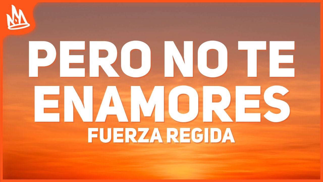 Fuerza Regida Pero No Te Enamores Chords Chordify