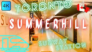 TORONTO, CANADA 🇨🇦 – SUMMERHILL SUBWAY STATION – LINE 1 – 4K WALK