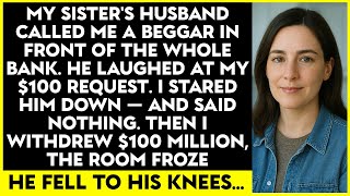 My Sister’s Husband Mocked Me ‘WE DON’T SERVE BEGGARS’ — Then I Withdrew $100M. The Room Went Silent