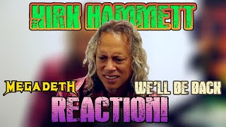 Kirk Hammett react to Megadeth´s new single "We'll Be Back"