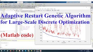 Adaptive Restart Genetic Algorithm for Large Scale Discrete Optimization
