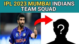 BUMRAH की जगह पे कौन खेलगा MUMBAI INDIANS के लिए ?🤯 / MUMBAI INDIANS TEAM SQUAD /  IPL 2023