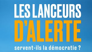 Les lanceurs d’alerte servent-ils la démocratie ? - Les clés du Numérique