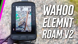 Wahoo ELEMNT ROAM V2 In-Depth Review // Wahoo's Best Bike Computer gets an Upgrade