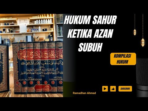 Hukum Sahur Ketika Adzan Berkumandang - YouTube