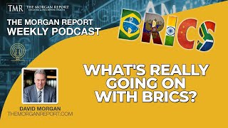 What's Really Going on with BRICS?