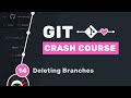 Git Crash Course #14 - Deleting Branches