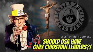 America should ONLY Have Christian Leaders & Why Both Postliberalism & Classical
