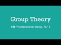 The Symmetric Group, Part 2