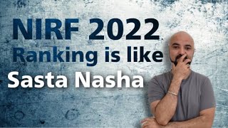 NIRF 2022 Ranking is like Sasta Nasha!! Joke of the year!