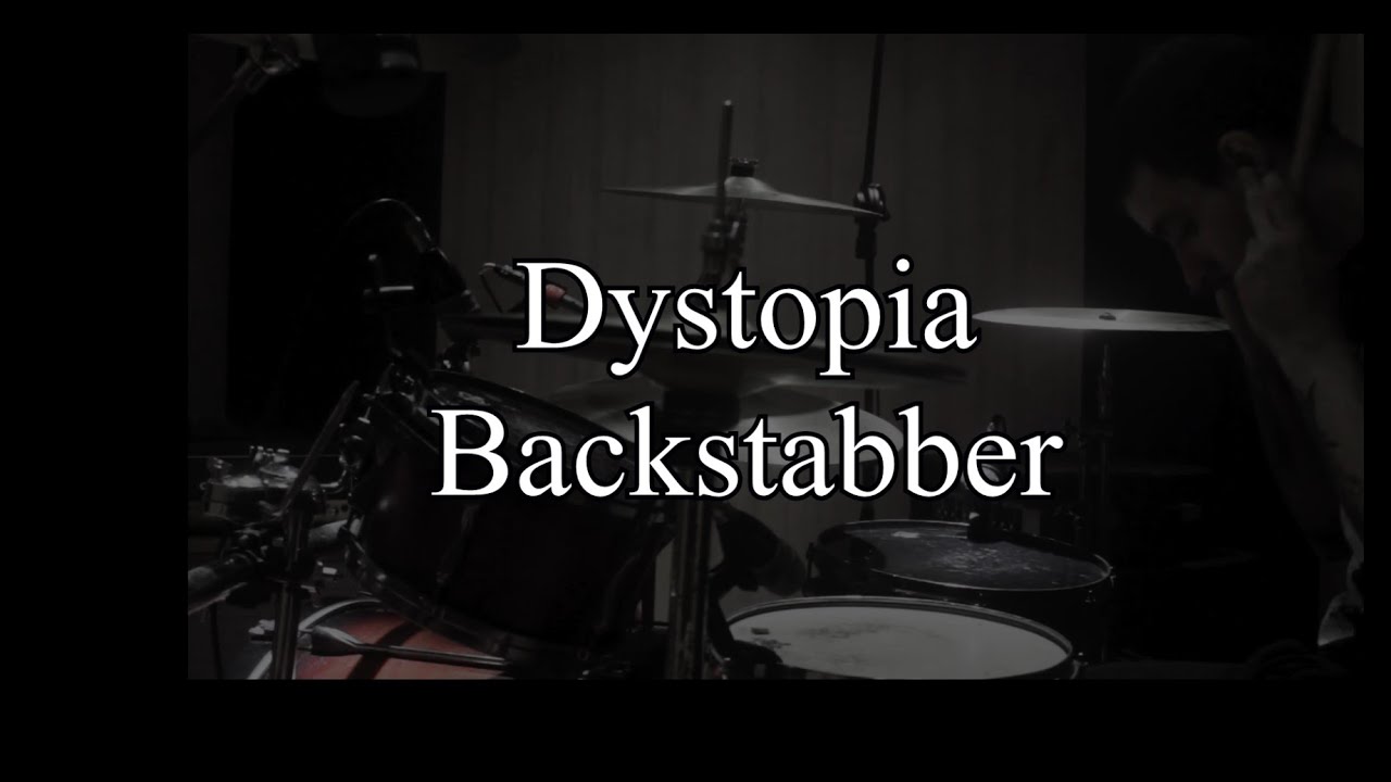 Dystopia Backstabber Drum Cover Youtube
