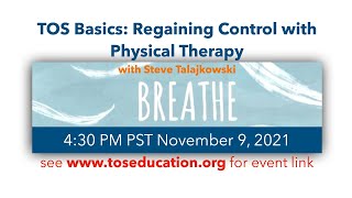 TOS Basics: Regaining Control with Physical Therapy