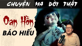 [TẬP 1493] Chuyện Ma Có Thật : OAN HỒN BÁO HIẾU