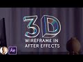 3D WireFrame in After Effects - FAST! (tutorial)