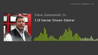 118 Sensei Shawn Steiner