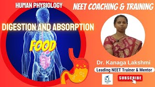 Digestion and Absorption Food | Dr Kanaga Lakshmi | NEET Biology 2023 | Free NEET Coaching