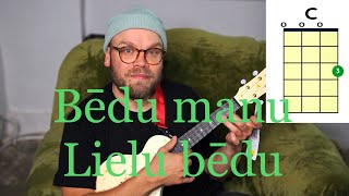 Kā spēlēt “Bēdu Manu Lielu Bēdu” uz ukuleles