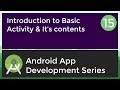 Android Application Development Tutorial for Beginners - #15 | 2017 | Introduction to Basic Activity