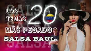 LOS 20 TEMAS MAS PEGADOS DE LA SALSA BAUL MIX 🇻🇪