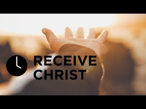 Receive Christ Receive Christ