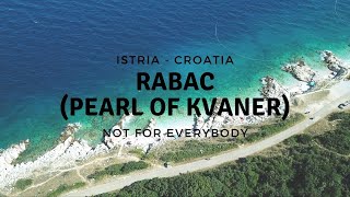 Why Rabac in Istria (Croatia) is Worth To Visit