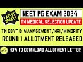 NEET PG 2024 TN Round 1 Allotement List Released | How to Pay Tution Fee #mcc2024 #neetpgtamil