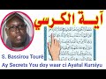 SECRET AYATUL KURSIYU PAR SERIGNE BASSIROU TOURÉ