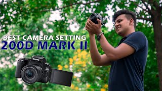 CANON 200D MARKii BEST CAMERA SETTING/WITH 50MM lens