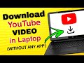 (EASY) How To Download YouTube Video in Laptop or PC Without Any App (Latest Update 2024)