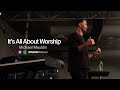 It's All About Worship - Michael Mauldin