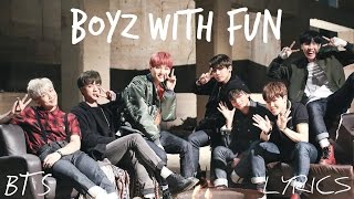 BTS (방탄소년단) - '흥탄소년단 (Boyz with Fun)' [Han|Rom|Eng lyrics]