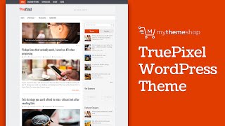TruePixel WordPress Theme by MyThemeShop