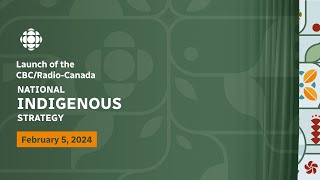 Launch of the CBC/Radio-Canada National Indigenous Strategy