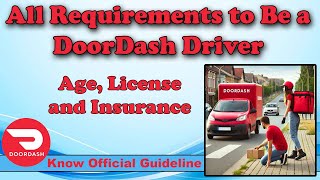 All Requirements to Be a DoorDash Driver: Age, License & Insurance