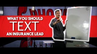 What To Text An Insurance Lead! [Insurance Agent Tips]