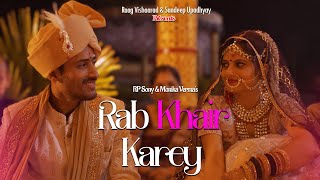 RAB KHAIR KAREY. OFFICIAL VIDEO. RP Sony, Monika Verma, Sandeep Upadhyay, Samidha \u0026 Anshuman, Bobby.