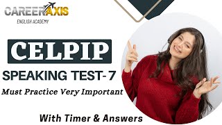 Celpip Speaking Mock Test - 7 With Sample Answers | Celpip Speaking Practice Test !!