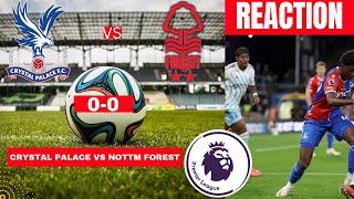 Crystal Palace vs Nottingham Forest 0-0 Live 2023 Premier league Football EPL Match Score Highlights