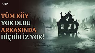 Hiçbir İz Bırakmadan Ortadan Kaybolan Köy - Gerçekte Ne Oldu?