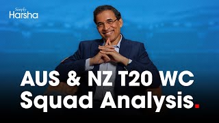 Harsha Bhogle's Analysis of Australia and New Zealand's T20 WC Squad