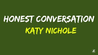 Katy Nichole - “Honest Conversation” (lyric video)