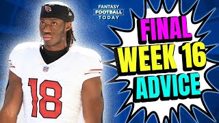FINAL Week 16 Start/Sit Cheat Sheet! LIVE Q&A + Actives/Inactives News | 2025 Fantasy Advice