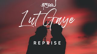 Lut Gaye (Reprise) | JalRaj | Emraan Hashmi | Jubin Nautiyal | NFAK | Latest cover 2021 Hindi