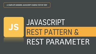 What is Rest Pattern and Rest Parameter in JavaScript | ES6 Operator | JavaScript