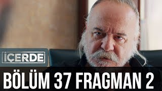 İçerde 37. Bölüm 2. Fragman