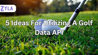5 Ideas For Utilizing A Golf Data API