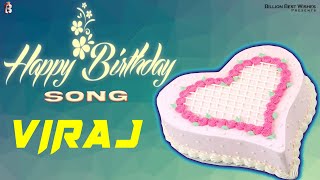 Viraj Happy Birthday - Birthday Video Song | Birthday Songs With Names #billionbestwishes