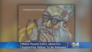 Miami Muslim Cleric Jailed For Supporting Taliban To Be Released