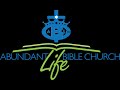 Abundant Life Bible Church Live Stream